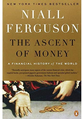 The Ascent of Money by Niall Ferguson