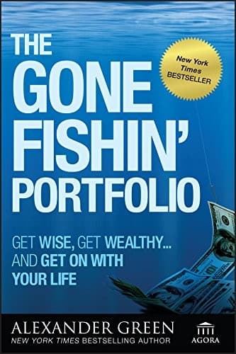The Gone Fishin' Portfolio by Alexander Green