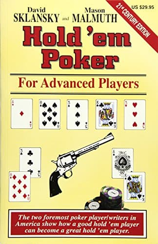 Hold 'em Poker for Advanced Players by David Sklansky & Mason Malmuth
